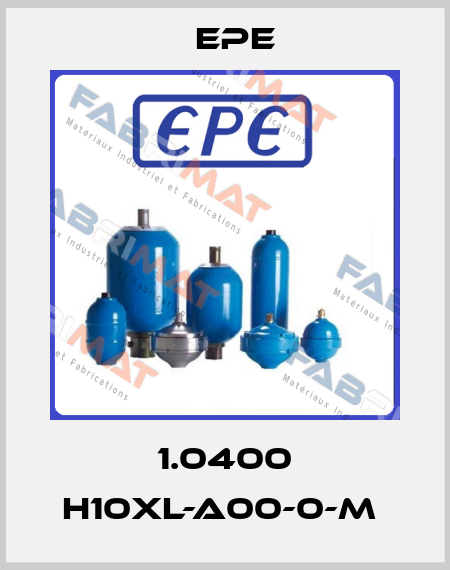 1.0400 H10XL-A00-0-M  Epe