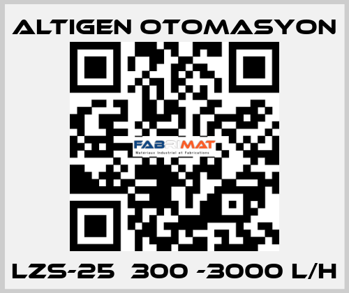 LZS-25  300 -3000 L/h Altıgen Otomasyon