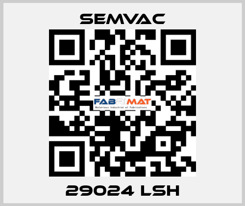 29024 LSH semvac
