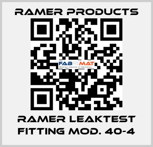 Ramer Leaktest Fitting Mod. 40-4 Ramer Products