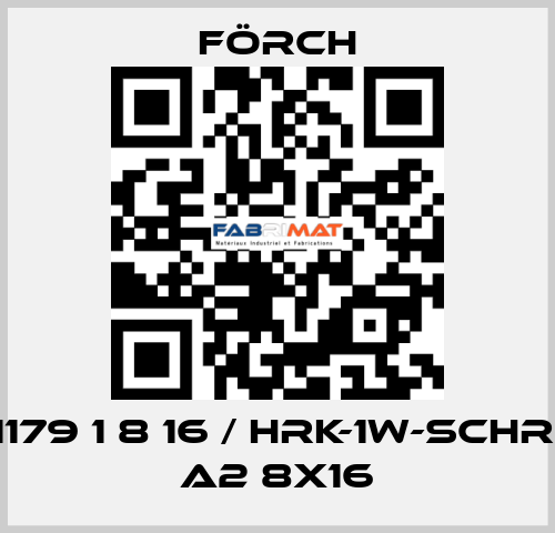 1179 1 8 16 / HRK-1W-SCHR. A2 8X16 Förch