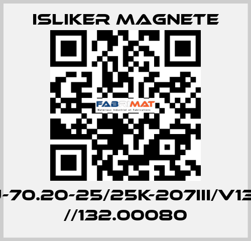 GIU-70.20-25/25K-207III/V1322 //132.00080 ISLIKER MAGNETE