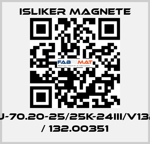 GIU-70.20-25/25K-24III/V1322 / 132.00351 ISLIKER MAGNETE