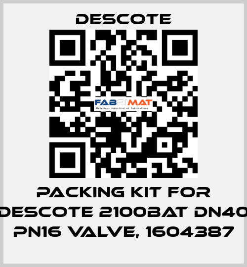 Packing kit for Descote 2100BAT DN40 PN16 valve, 1604387 Descote