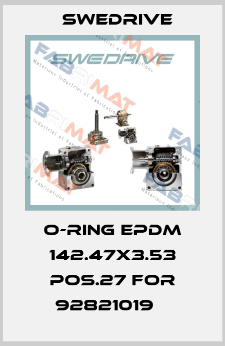 O-ring EPDM 142.47x3.53 pos.27 for 92821019    Swedrive