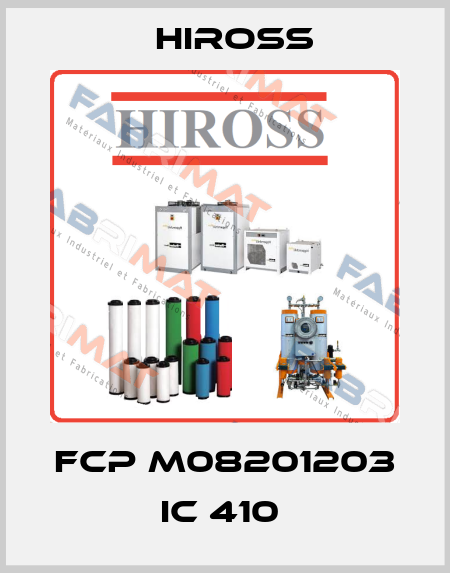 FCP M08201203 IC 410  Hiross