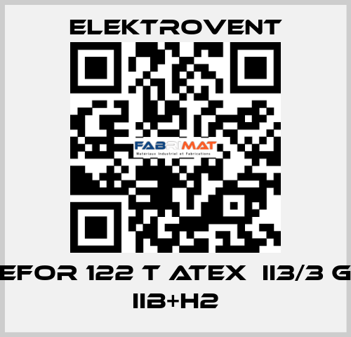 EFOR 122 T ATEX  II3/3 G IIB+H2 ELEKTROVENT
