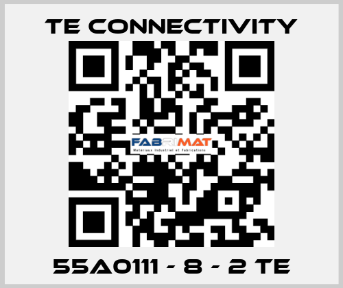 55A0111 - 8 - 2 TE TE Connectivity