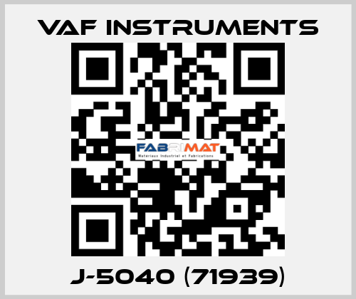 J-5040 (71939) VAF Instruments