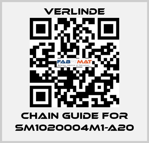 Chain guide for SM1020004M1-A20 Verlinde