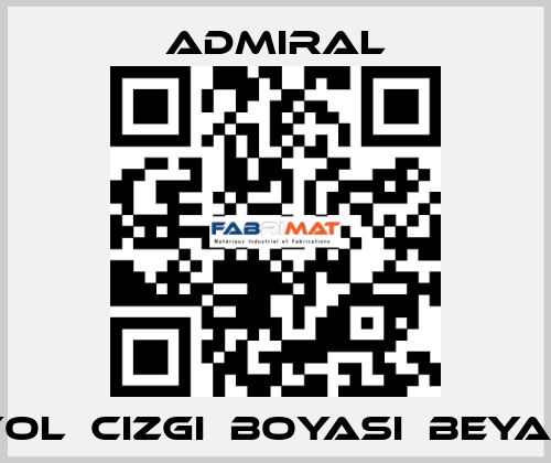 YOL	CIZGI	BOYASI	BEYAZ admiral