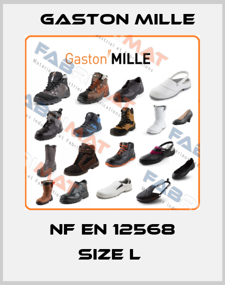 NF EN 12568 size L  Gaston Mille