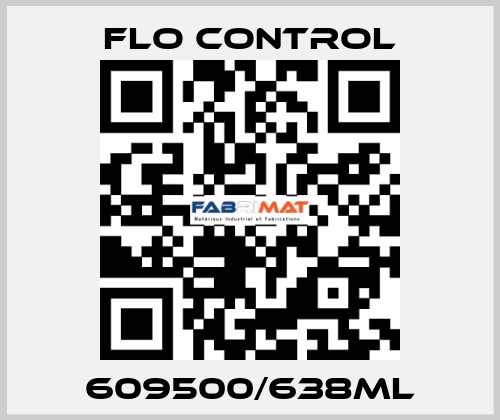 609500/638ML Flo Control