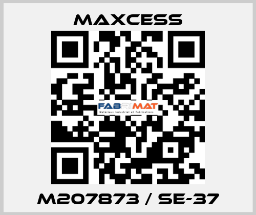 M207873 / SE-37 Maxcess