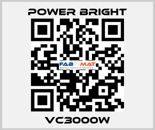 VC3000W Power Bright