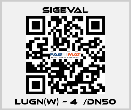 LUGN(W) – 4  /DN50 Sigeval