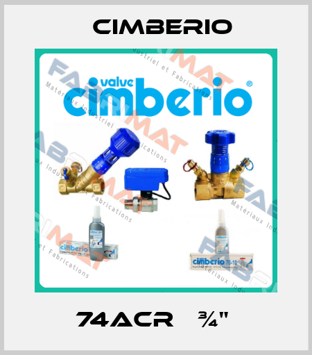 74ACR   ¾"  Cimberio