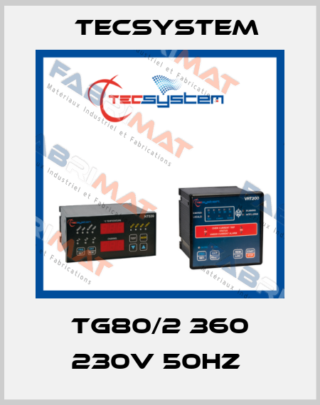 TG80/2 360 230V 50HZ  Tecsystem