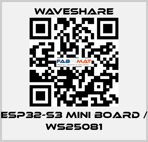ESP32-S3 Mini Board / WS25081 Waveshare