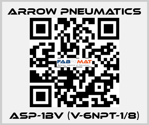 ASP-1BV (V-6NPT-1/8) Arrow Pneumatics