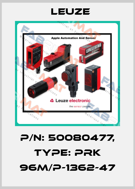 p/n: 50080477, Type: PRK 96M/P-1362-47 Leuze
