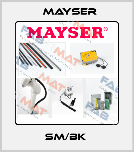 SM/BK  Mayser