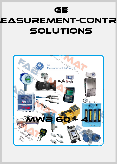 MWB 60 – 4  GE Measurement-Control Solutions