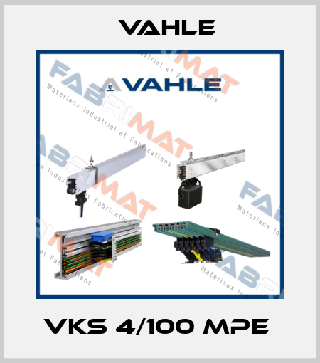 VKS 4/100 MPE  Vahle