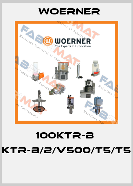 100KTR-B  KTR-B/2/V500/T5/T5  Woerner