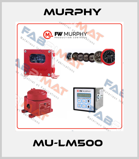 MU-LM500  Murphy