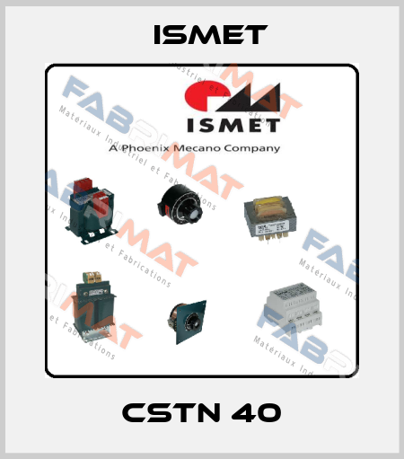 CSTN 40 Ismet