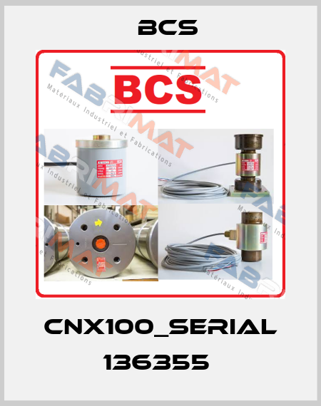 CNX100_Serial 136355  Bcs