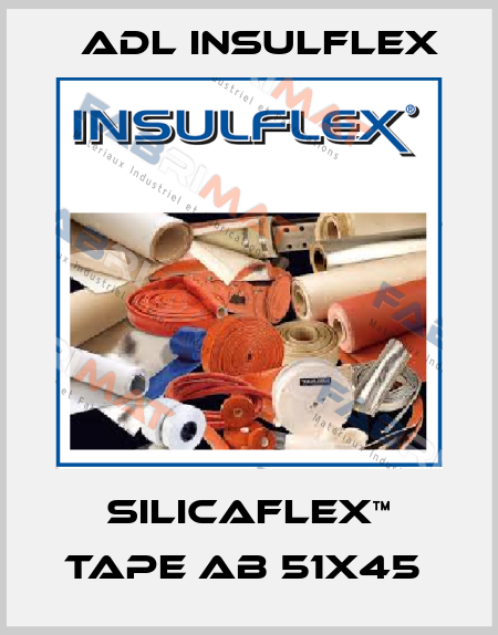 Silicaflex™ Tape AB 51X45  ADL Insulflex
