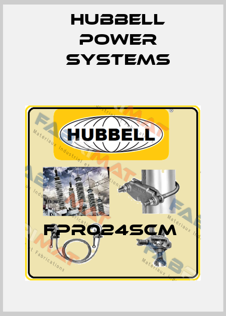 FPR024SCM  Hubbell Power Systems
