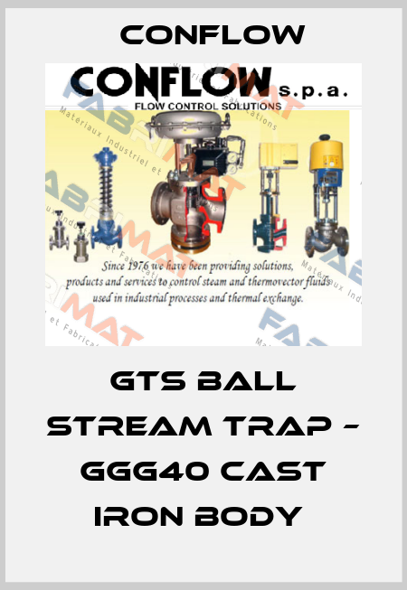 GTS ball stream trap – GGG40 cast iron body  CONFLOW