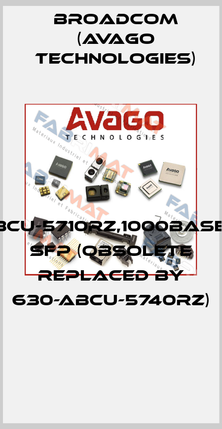 ABCU-5710RZ,1000BASE-T SFP (Obsolete replaced by 630-ABCU-5740RZ)  Broadcom (Avago Technologies)