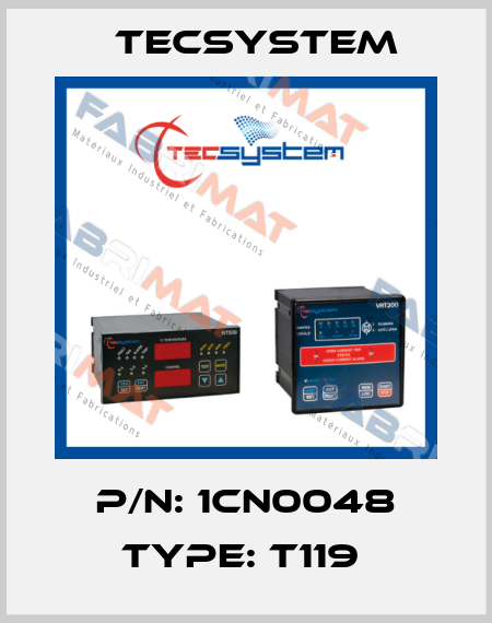 P/N: 1CN0048 Type: T119  Tecsystem