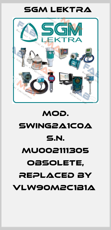 Mod. SWING2A1C0A S.N. MU002111305 Obsolete, replaced by VLW90M2C1B1A   Sgm Lektra
