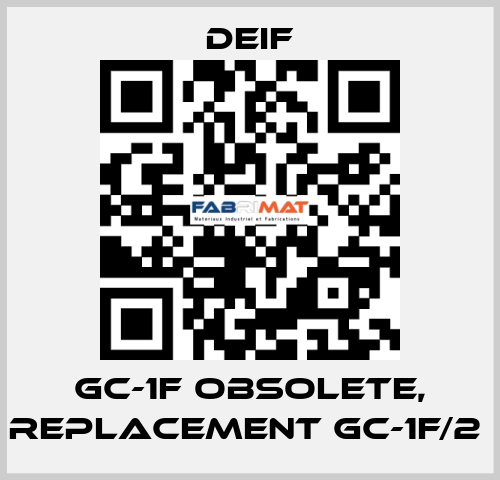 GC-1F obsolete, replacement GC-1F/2  Deif
