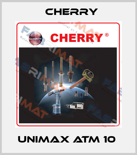 Unimax ATM 10  Cherry