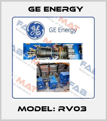 Model: RV03  Ge Energy