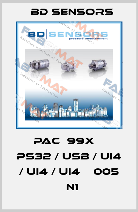 PAC‐99X ‐ PS32 / USB / UI4 / UI4 / UI4 ‐ 005 ‐ N1  Bd Sensors