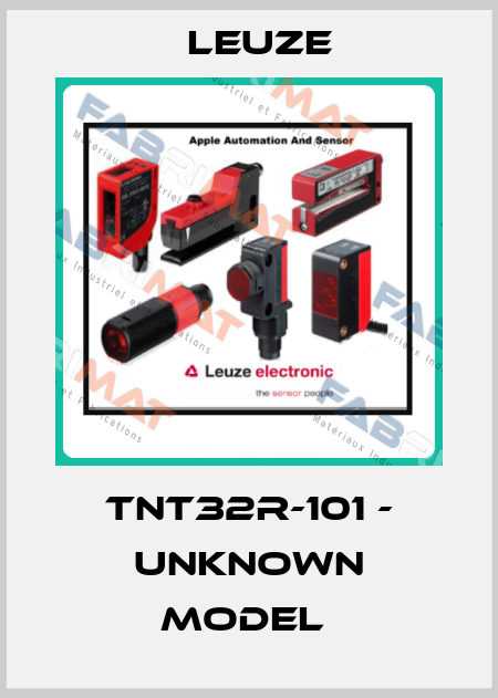 TNT32R-101 - unknown model  Leuze