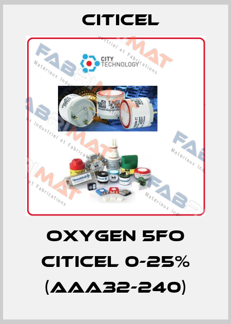 Oxygen 5FO CiTiceL 0-25% (AAA32-240) Citicel