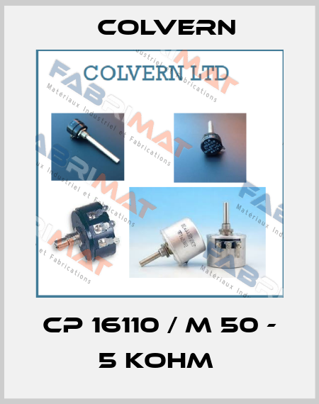 CP 16110 / M 50 - 5 Kohm  Colvern