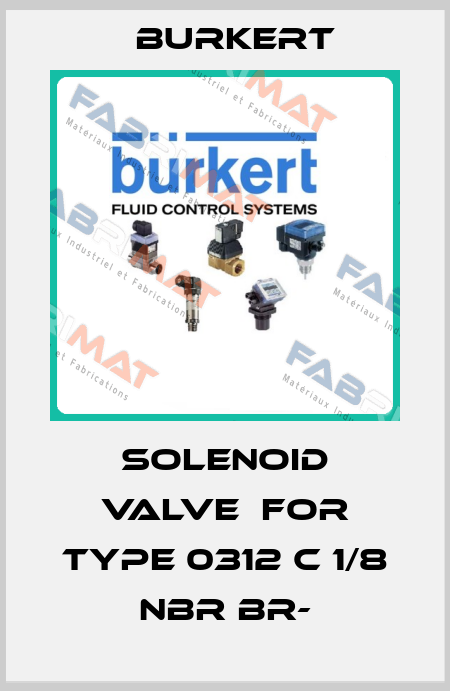 Solenoid Valve  For Type 0312 C 1/8 NBR BR- Burkert