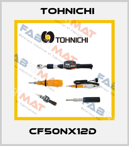 CF50Nx12D  Tohnichi