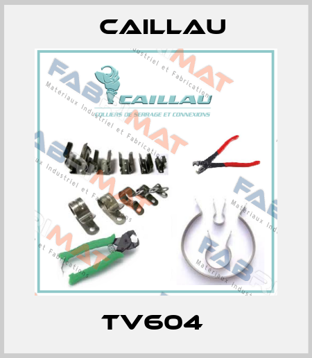 TV604  Caillau
