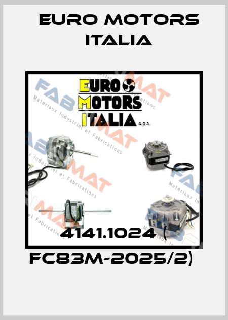 4141.1024 ( FC83M-2025/2)  Euro Motors Italia