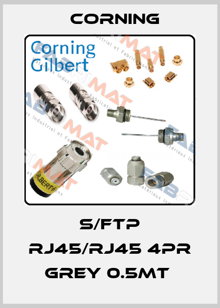 S/FTP RJ45/RJ45 4PR GREY 0.5MT  Corning